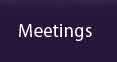 Meetings